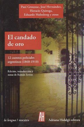 Papel Candado De Oro, El 12 Cuentos Policiales Argentinos