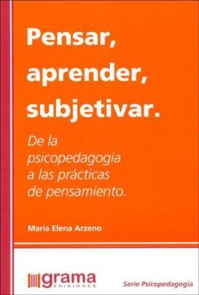  PENSAR  APRENDER  SUBJETIVAR