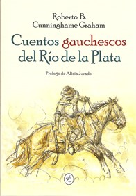  CUENTOS GAUCHESCOS DEL RIO DE LA PLATA