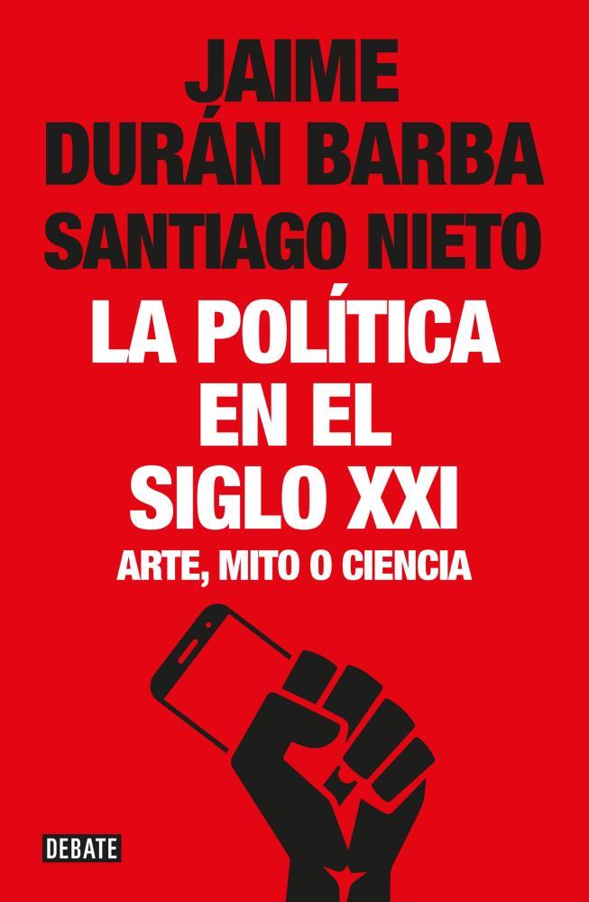 Papel Politica En El Siglo Xxi, La