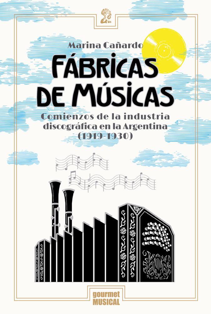 Papel Fabricas De Musicas. Comienzos De La Industria Discografica