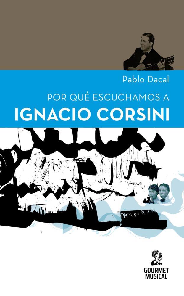 Papel Por Que Escuchamos A Ignacio Corsini