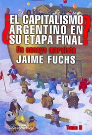 Papel Capitalismo Argentino En Su Etapa Final, El