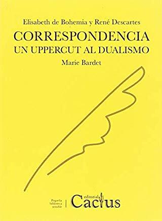 Papel Correspondencia, Un Uppercut Al Dualismo