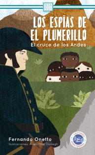 Papel Espias Del Plumerillo. El Cruce De Los Andes (Novedad 20, Lo