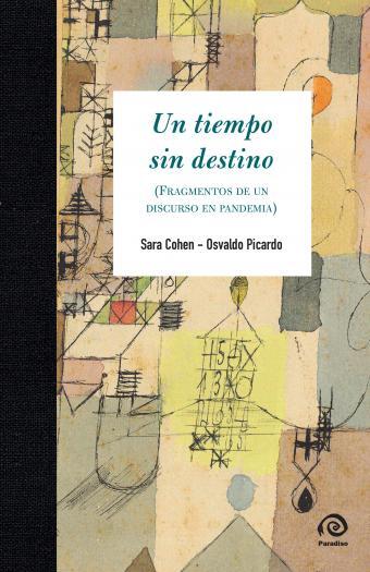  UN TIEMPO SIN DESTINO