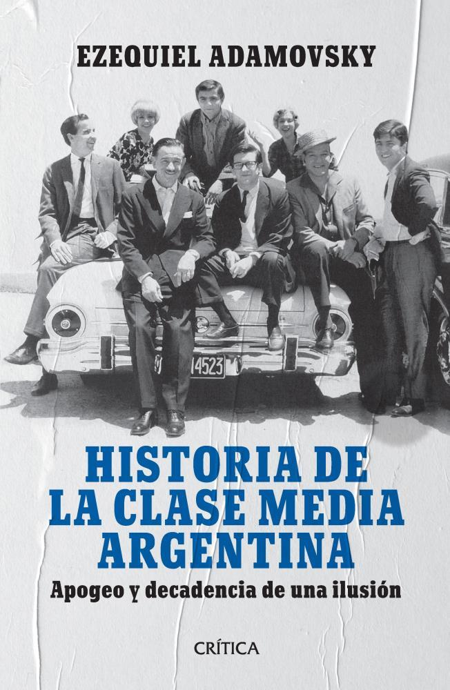 Papel Historia De La Clase Media Argentina