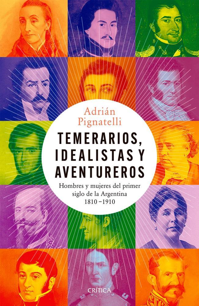 Papel Temerarios, Idealistas Y Aventureros