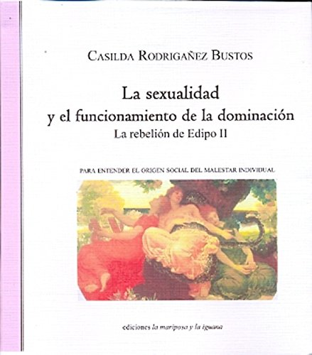  LA SEXUALIDAD Y EL FUNCIONAMIENTO DE LA DOMINACIÓN