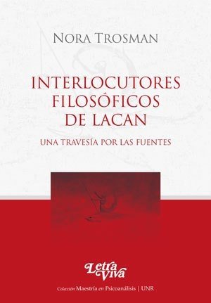  INTERLOCUTORES FILOSÓFICOS DE LACAN