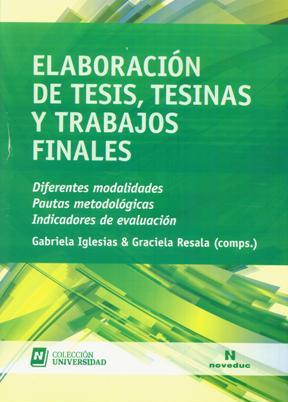 Papel Elaboracion De Tesis,Tesinas Y Trabajos Finales:Diferentes M