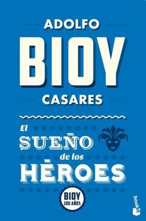  EL SUEÑO DE LOS HEROES