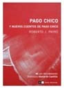  PAGO CHICO Y NUEVOS CUENTOS DE PAGO CHICO