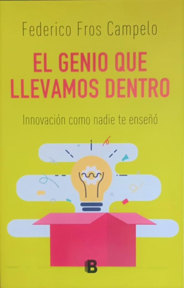 Papel EL GENIO QUE LLEVAMOS DENTRO INNOVACION COMO NADIE TE ENSEÑÓ