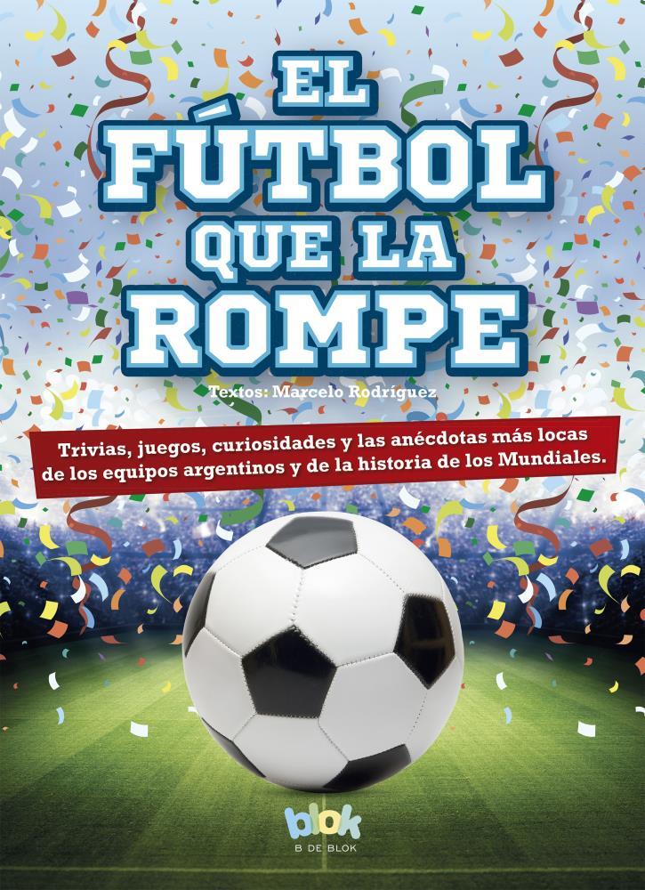 Papel Futbol Que La Rompe, El