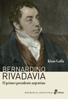 Papel Bernardino Rivadavia El Primer Presidente Argentino