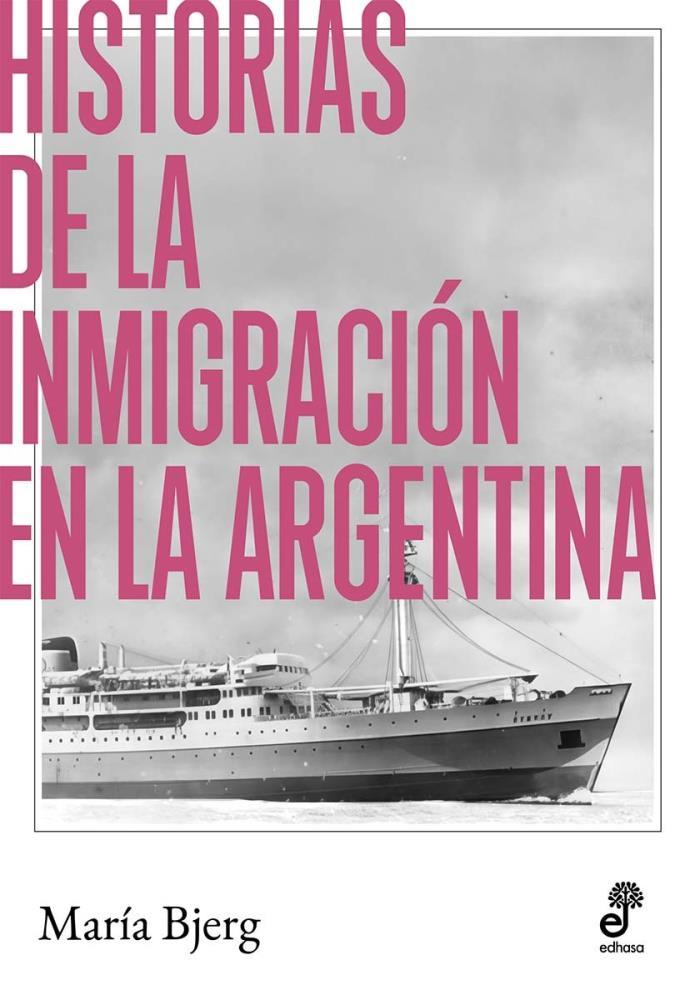 Papel Historias De La Inmigracion En La Argentina