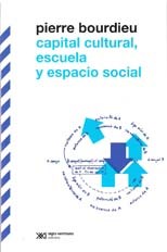 Papel Capital Cultural, Escuela Y Espacio Social