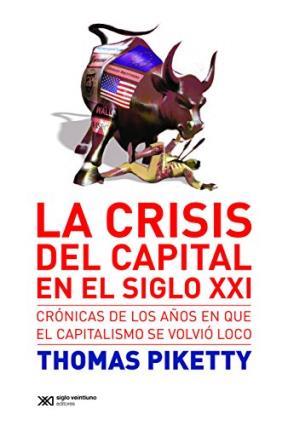 Papel Crisis En El Capital En El Siglo Xxi, La