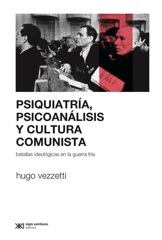 Papel Psiquiatria, Psicoanalisis Y Cultura Comunista