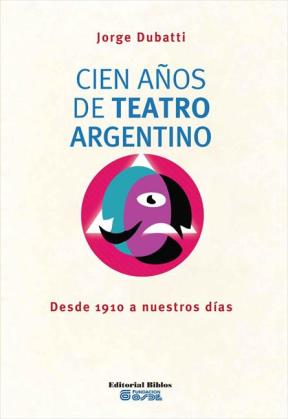 E-book Cien Años De Teatro Argentino