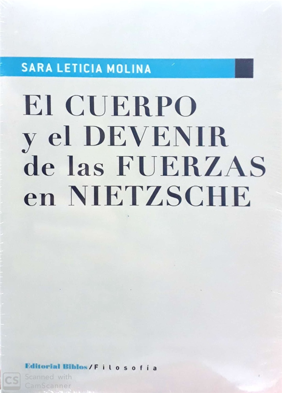 Papel Cuerpo Y El Devenir De Las Fuerzas En Nietzche, El