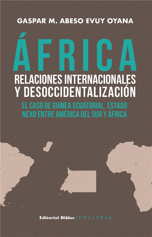 E-book África: Relaciones Internacionales Y Desoccidentalización