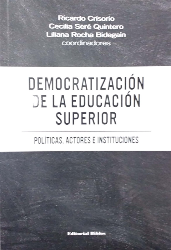 Papel Democratizacion De La Educacion Superior. Politicas, Actores