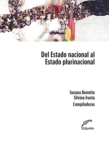 Papel Del Estado Nacional Al Estado Plurinacional