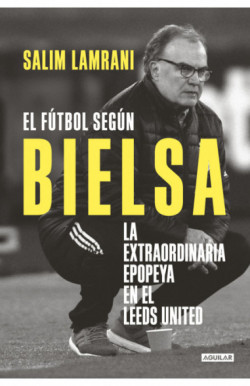 Papel Futbol Segun Bielsa, El