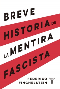 Papel Breve Historia De La Mentira Fascista