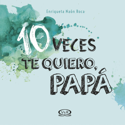  10 VECES TE QUIERO PAPA