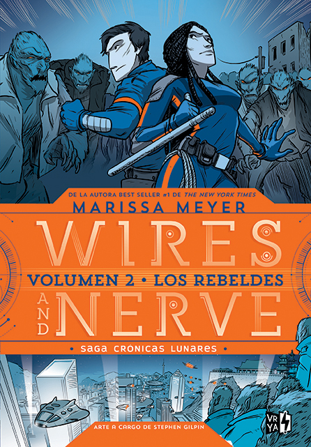 Papel Wires And Nerve 2 - Los Rebeldes (Saga Cronicas Lunares 8)