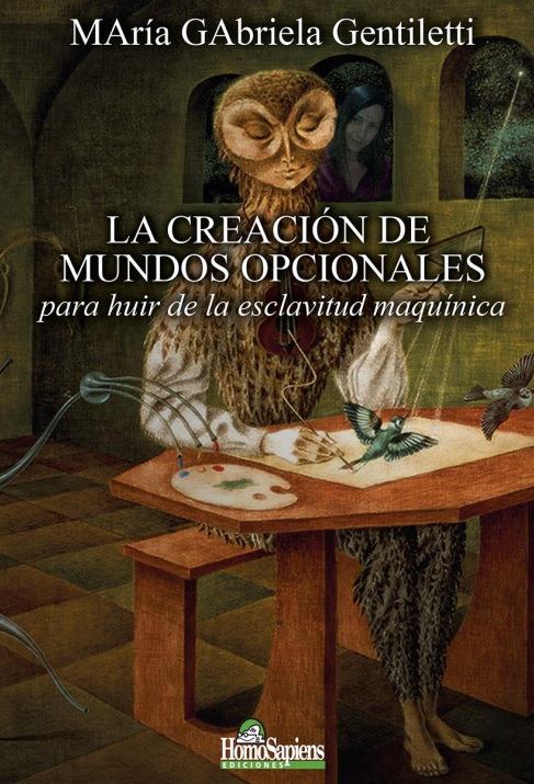 Papel Creacion De Mundos Opcionales, La. Para Huir De La Esclavitu