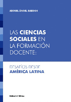  LAS CIENCIAS SOCIALES EN LA FORMACIÓN DOCENTE