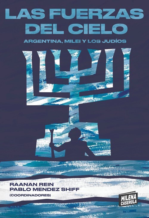 Papel Fuerzas Del Cielo, Las Argentina, Milei Y Los Judios