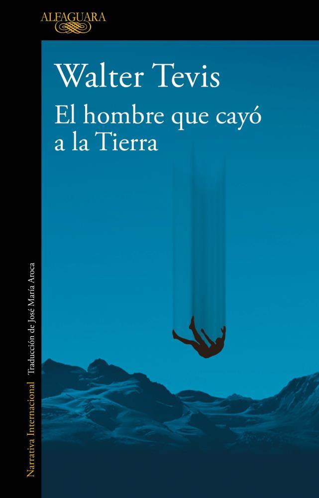 Papel Hombre Que Cayo A La Tierra, El