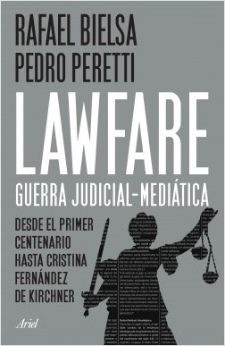 Papel Lawfare: Guerra Judicial-Mediatica