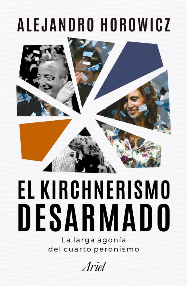 Papel Kirchnerismo Desarmado, El