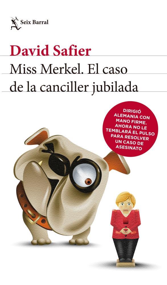 Papel Miss Merkel El Caso De La Canciller Jubilada