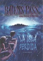 Papel Isla Perdida, La - Ravens Pass