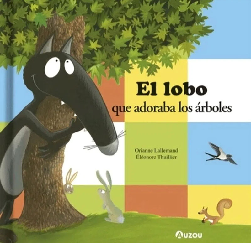 Papel Lobo Que Adoraba Los Arboles, El